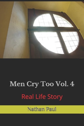 Men Cry Too Vol. 4 Real Life Story