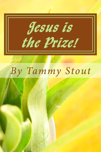 Jesus Is the Prize! Devotional
