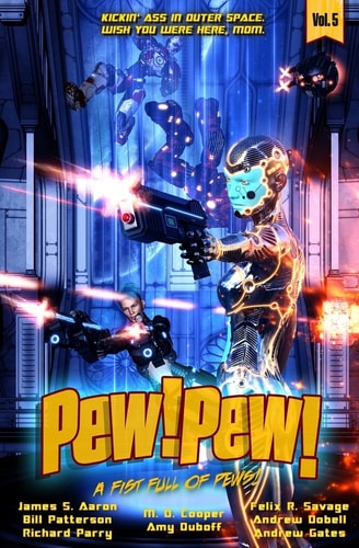 Pew! Pew! Volume 5 A Fist Full of Pews