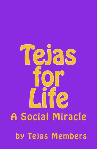 Tejas for Life A Social Miracle