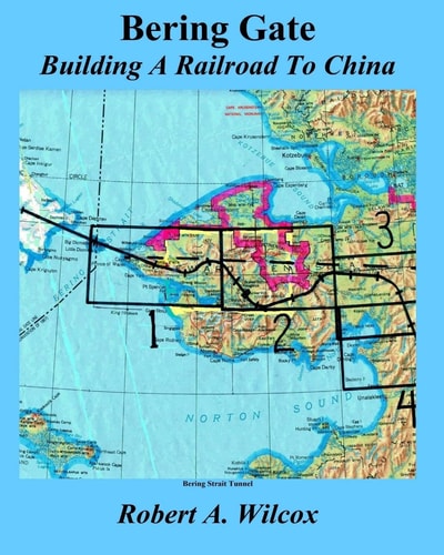 Bering Gate Building a Railroad to China