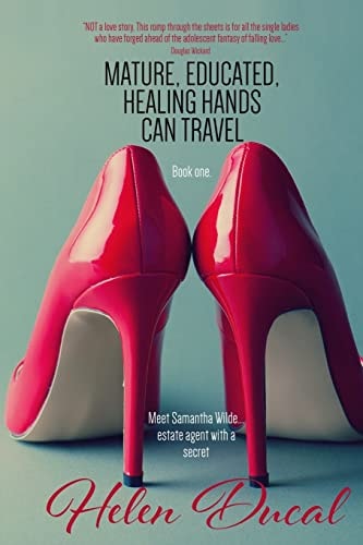 Mature, Educated, Healing Hands, Can Travel Meet Samantha Wilde, Estate Agent with a Secret