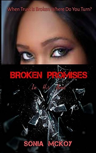 Broken Promises In His Arms