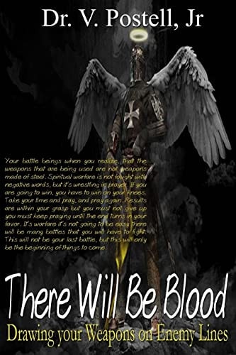 There Will Be Blood Drawing Your Weapons on Enemy Lines