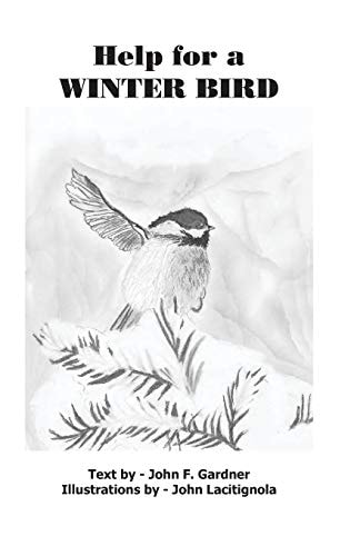 Help for a Winter Bird A Story for Beginning Readers