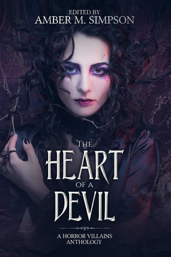 The Heart of a Devil A Horror Villains Anthology