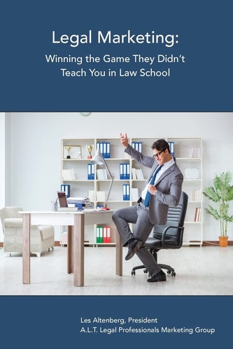 Legal Marketing Winning the Game They Didn't Teach You in Law School