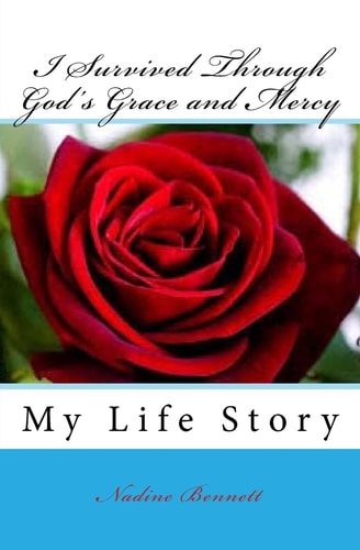 I Survived Through God's Grace and Mercy My Autobiography