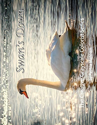 Swan's Down The Creative Grayscale Colorist