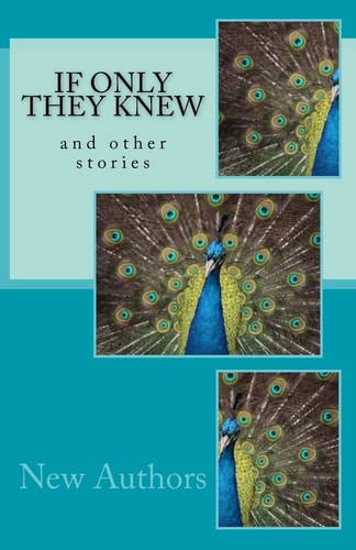 If Only They Knew And Other Stories