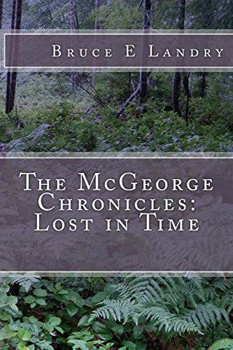 The McGeorge Chronicles Lost in Time