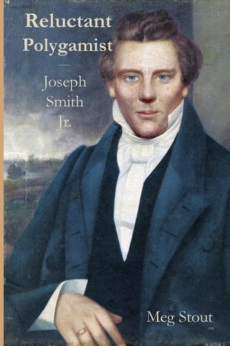 Reluctant Polygamist Joseph Smith Jr.