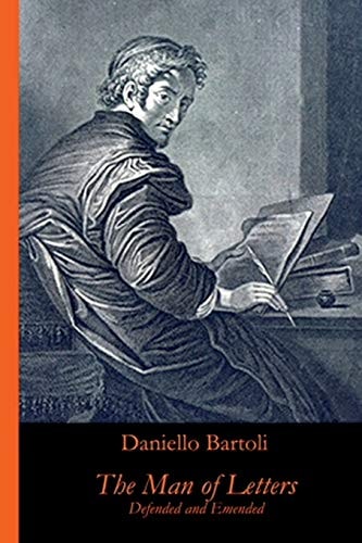 The Man of Letters Defended and Emended in Two Parts