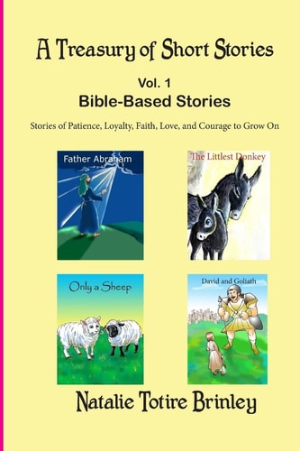 A Treasury of Short Stories (size 6x9) Bible Based Stories