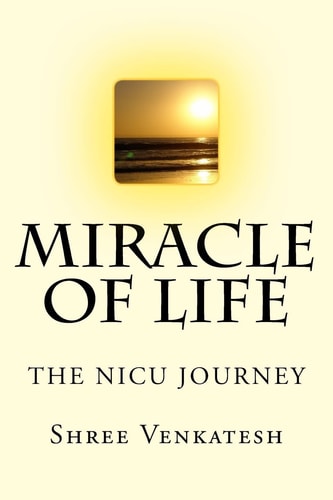 Miracle Of Life The Nicu Journey