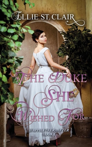 The Duke She Wished For A Historical Regency Romance
