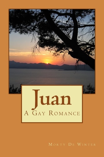 Juan A Gay Romance