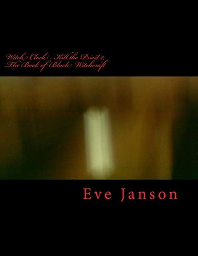 Witch Clock - Kill the Priest 2 The Book of Black Witchcraft