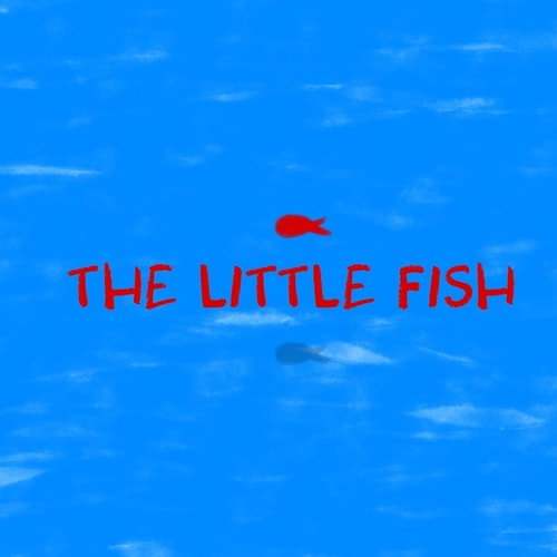 The Little Fish