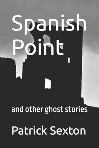 Spanish Point And Other Ghost Stories