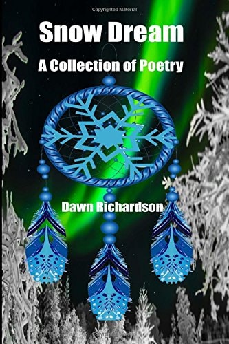 Snow Dream A Collection Of Poetry