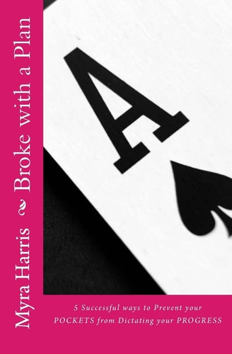 Broke with a Plan 5 Successful Ways to Prevent Your Pockets from Dictating Your Progress