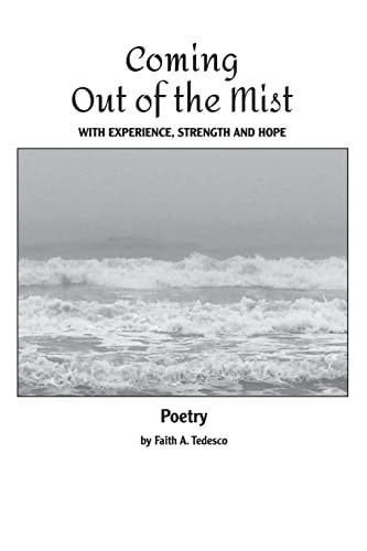 Coming Out Of The Mist Poetry, EXPERIENCE, STRENGTH, HOPE