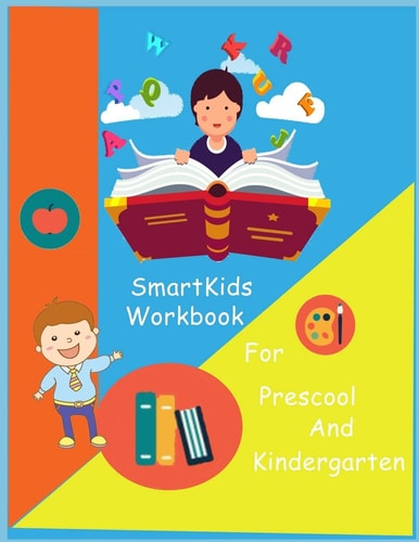 SmartKids Workbook Smart Kids Workbook / Game Book /Brain Question / Activity Book/Missing Word / Maze Game / Dot to Dot / Brian Teasers/ Pre School /Kindergarten / for Parent Teacher Or Day Care