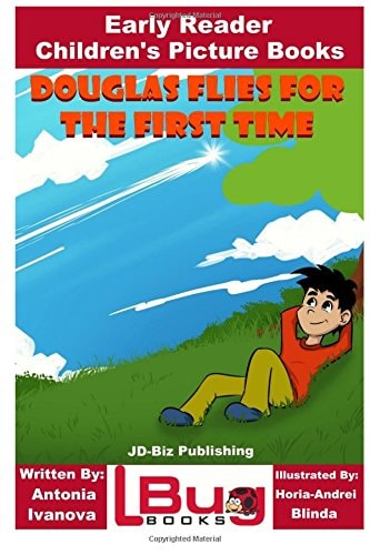 Douglas Flies for the First Time - Early Reader - Children's Picture Books