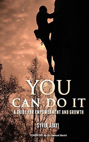 You Can Do It A Guide for Empowerment and Growth