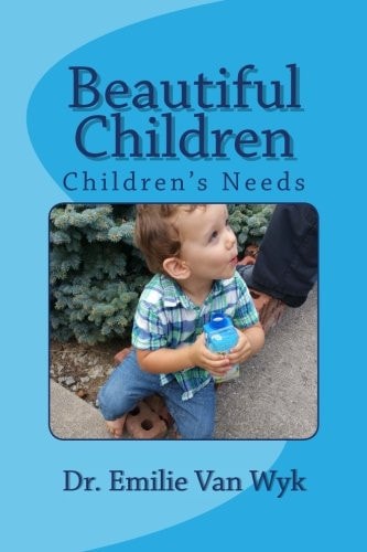 Beautiful Children Children Need . . .