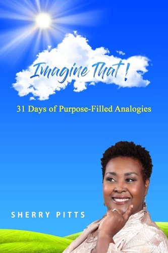 Imagine That! 31 Days of Purpose Filled Analogies