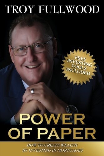 The Power of Paper How to Create Wealth by Investing in Mortgages