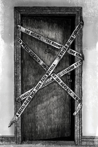 The Rooms A Dread-Filled Pick-Your-Path Horror Novella