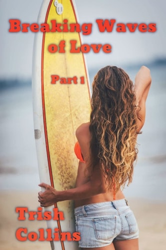 Breaking Waves of Love Part1 Jacobs Series