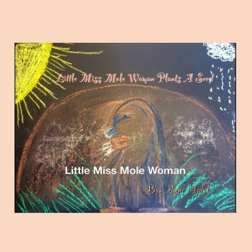 Little Miss Mole Woman Plants a Seed