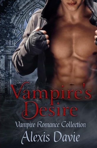Vampire's Desire Vampire Romance Collection