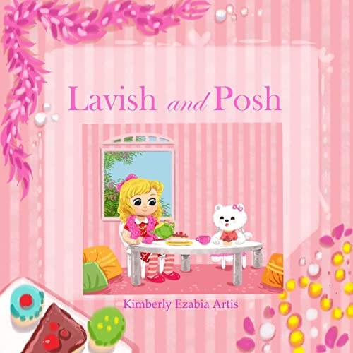 Lavish and Posh