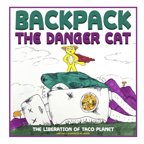 Backpack The Danger Cat The Liberation Of Taco Planet