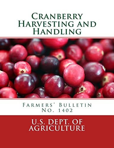 Cranberry Harvesting and Handling Farmers' Bulletin No. 1402