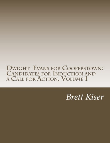 Dwight Evans for Cooperstown Candidates for Induction and a Call for Action