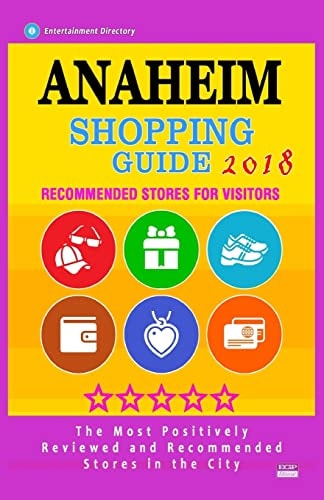 Anaheim Shopping Guide 2018 Best Rated Stores in Anaheim, California - Stores Recommended for Visitors, (Shopping Guide 2018)