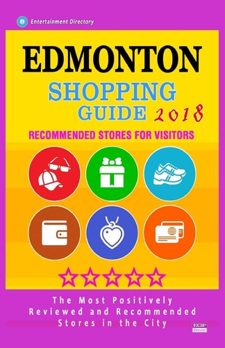 Edmonton Shopping Guide 2018 Best Rated Stores in Edmonton, Canada - Stores Recommended for Visitors, (Shopping Guide 2018)