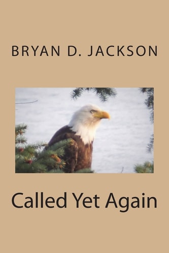 Called Yet Again