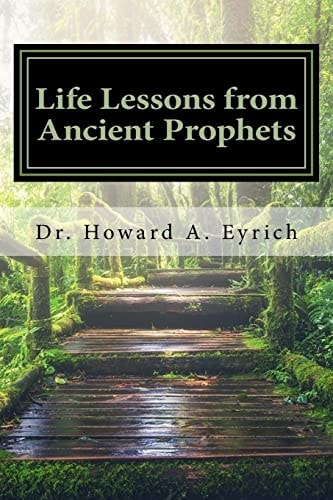 Life Lessons from Ancient Prophets