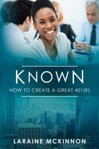 Known How to Create a Great 401(k)
