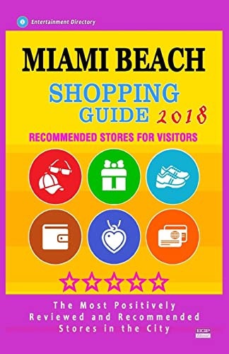 Miami Beach Shopping Guide 2018 Best Rated Stores in Miami Beach, Florida - Stores Recommended for Visitors, (Shopping Guide 2018)