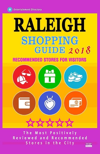 Raleigh Shopping Guide 2018 Best Rated Stores in Raleigh, North Carolina - Stores Recommended for Visitors, (Shopping Guide 2018)