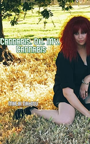 Cannabis, Oh, My, Cannabis