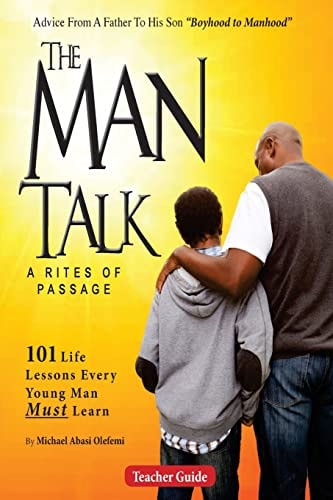 The Man Talk Lessons from Boyhood to Manhood